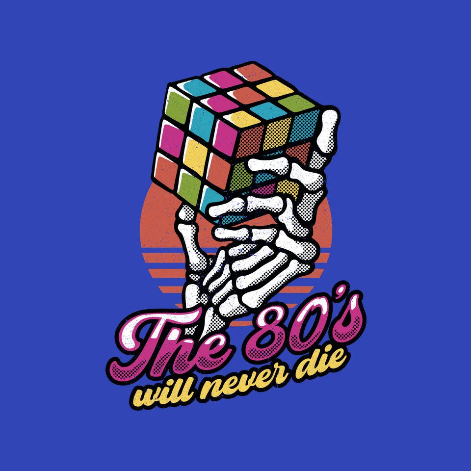 80s Will Never Die